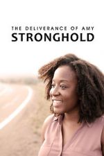 Watch The Deliverance of Amy Stronghold 0123movies