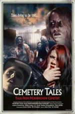 Watch Cemetery Tales: Tales from Morningview Cemetery 0123movies