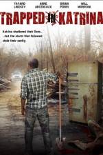 Watch Trapped in Katrina 0123movies