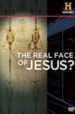 Watch The Real Face of Jesus? 0123movies