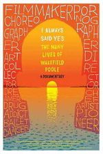 Watch I Always Said Yes: The Many Lives of Wakefield Poole 0123movies