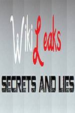 Watch True Stories Wikileaks - Secrets and Lies 0123movies