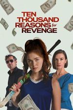 Watch Ten Thousand Reasons for Revenge 0123movies