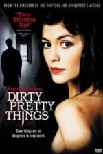Watch Dirty Pretty Things 0123movies
