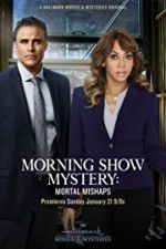 Watch Morning Show Mystery: Mortal Mishaps 0123movies