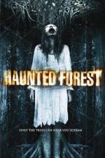Watch Haunted Forest 0123movies
