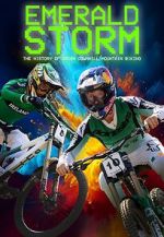 Watch Emerald Storm - The History of Irish Downhill Mountain Biking 0123movies