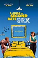 Watch A Guide to Second Date Sex 0123movies