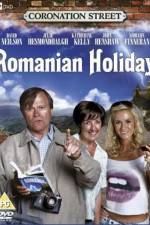 Watch Coronation Street: Romanian Holiday 0123movies