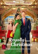 Watch Royally Yours, This Christmas 0123movies