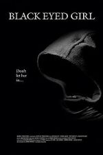 Watch Black Eyed Girl 0123movies