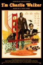 Watch I'm Charlie Walker 0123movies