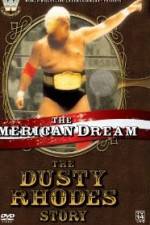 Watch The American Dream The Dusty Rhodes Story 0123movies
