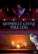 Watch Arendelle Castle Yule Log 0123movies