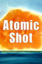 Watch Atomic Shot 0123movies