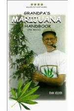 Watch Grandpa's Marijuana Handbook The Movie 0123movies