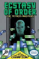 Watch Ecstasy of Order The Tetris Masters 0123movies