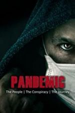 Watch Pandemic: the people, the conspiracy, the journey 0123movies
