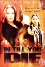 Watch In Till You Die 0123movies