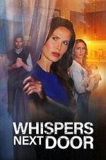 Watch Whispers Next Door 0123movies