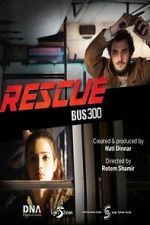 Watch Rescue Bus 300 0123movies