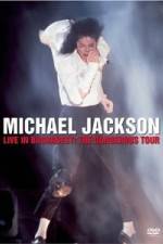 Watch Michael Jackson Live in Bucharest The Dangerous Tour 0123movies