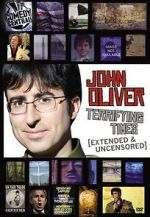Watch John Oliver: Terrifying Times 0123movies