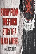 Watch Stray from the Flock Story of a Black Atheist 0123movies