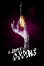 Watch The Source of Shadows 0123movies