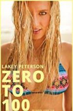 Watch Lakey Peterson: Zero to 100 0123movies