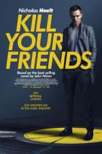 Watch Kill Your Friends 0123movies