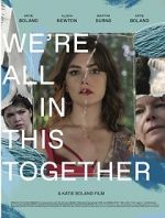 Watch We\'re All in This Together 0123movies