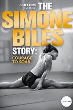Watch The Simone Biles Story: Courage to Soar 0123movies