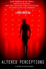 Watch Altered Perceptions 0123movies