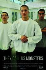 Watch They Call Us Monsters 0123movies