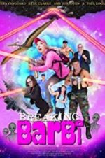 Watch Breaking Barbi 0123movies