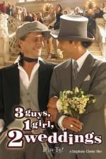 Watch 3 Guys, 1 Girl, 2 Weddings 0123movies