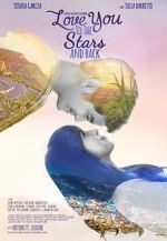 Watch Love You to the Stars and Back 0123movies