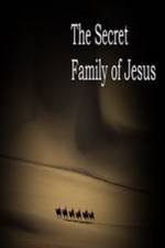 Watch The Secret Family of Jesus 0123movies