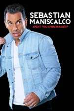 Watch Sebastian Maniscalco Arent You Embarrassed 0123movies