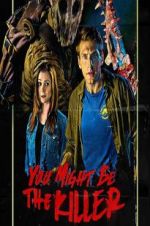 Watch You Might Be the Killer 0123movies