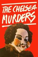 Watch The Chelsea Murders 0123movies