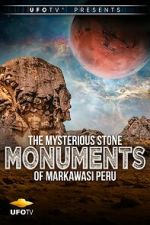 Watch The Mysterious Stone Monuments of Markawasi Peru 0123movies