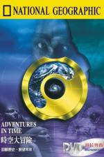 Watch Adventures in Time: The National Geographic Millennium Special 0123movies