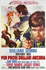Watch For a Few Extra Dollars 0123movies