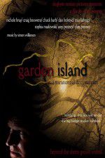 Watch Garden Island: A Paranormal Documentary 0123movies