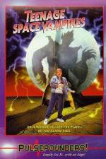 Watch Teenage Space Vampires 0123movies