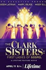 Watch The Clark Sisters: First Ladies of Gospel 0123movies
