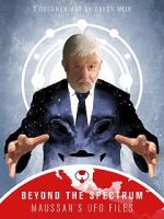 Watch Beyond The Spectrum - Maussan\'s UFO Files 0123movies