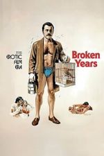 Watch Broken Years 0123movies